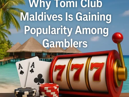 Why Tomi Club Maldives Is Gaining Popularity Among Gamblers